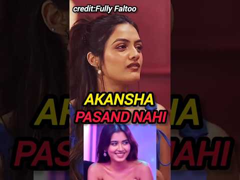 Akansha Muje pasand Nahi๐๐#mtvsplitsvilla #realitytwist
