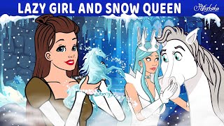 Lazy Girl and Snow Queen ❄️🩵 | आलसी लड़की की कहानी | Hindi Kahani | Moral Story for Kids