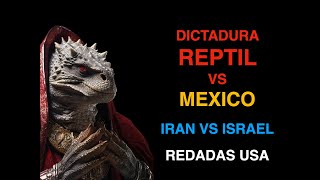 DICTADURA REPTIL VS MEXICO.