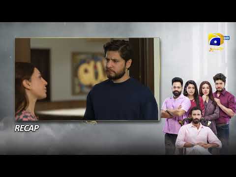 Recap Baray Bhaiya Episode 36 - 21st July 2025- HAR PAL GEO
