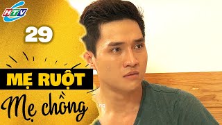 Mẹ Ruột - Mẹ Chồng - Tập 29 | HTVC Phim Truyện Việt Nam 2025