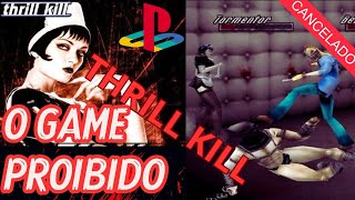 O game PROIBIDO do Playstation 1 - THRILL KILL