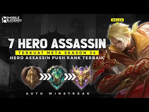 WAJIB PAKAI ! 7 HERO ASSASSIN TERKUAT META SEASON 34 - Hero Push Rank Auto Winstreak !