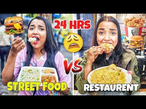 I ate RESTAURENT Vs STREET Food for 24 Hours Challenge - Cheap vs Expensive FOOD CHALLENGE *Shocked