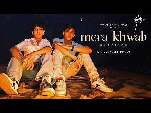 Mera Khwab (Video) | Babyface | Romantic Indie Pop Song