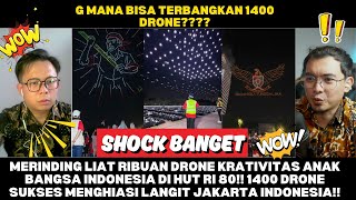 MERINDING LIAT RIBUAN DRONE KRATIVITAS ANAK BANGSA INDONESIA DI HUT RI 80!!