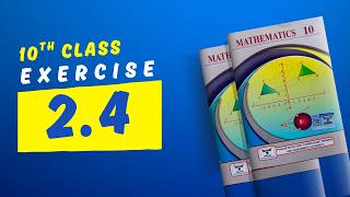 Exercise 2.4 - 10th Class Math - New Book 2026 by Waqas Nasir