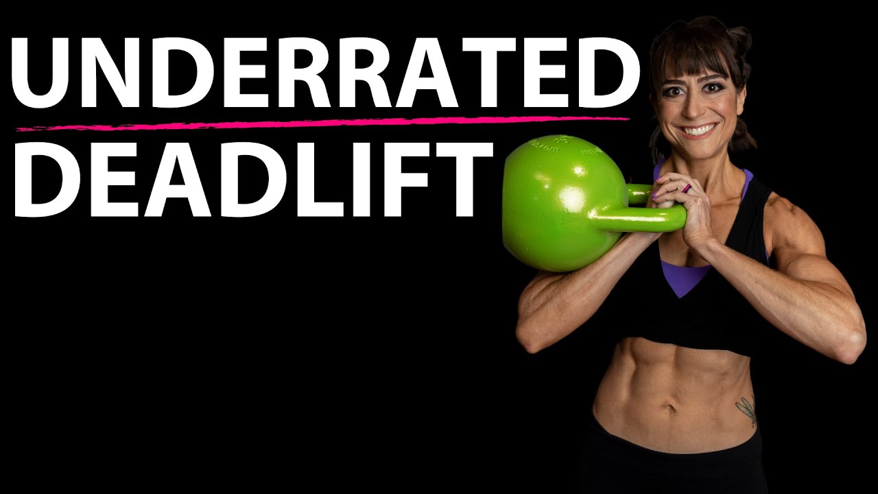The Best Deadlift Exercise You Aren't Doing Redefining Strength