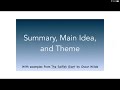 Exploring Summary, Main Idea, and Theme