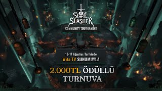 Soul Slasher Yeni Yerli ve Milli Espor Oyunu Turnuvası