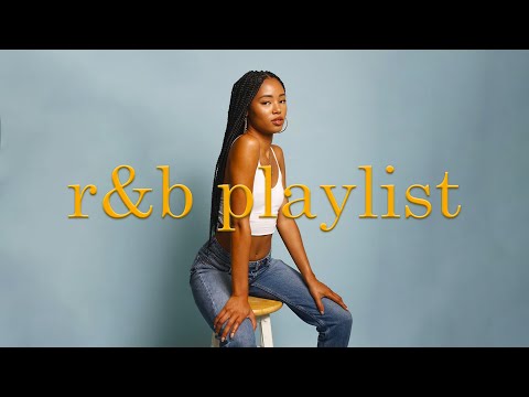 Best R&B Playlist Mix ~ Chill Vibe