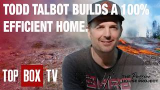 Will This Home Withstand Fire? | Todd Talbot Builds: The Passive House Project - 106 - Inside Jobs