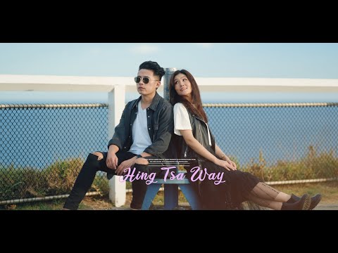 Hing Tsa Way || Official Music Video|| Valentine’s Day special
