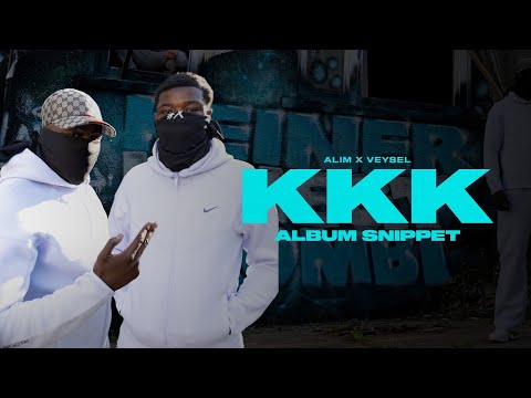 ALIM x VEYSEL - KKK (Album Snippet)