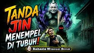 CARA Mengatasi dan TANDA TUBUH terkena GANGGUAN JIN -- Menurut Ilmu Jawa #semarjawa