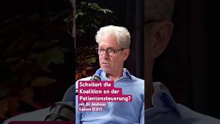 Scheitert die Koalition an der Patientensteuerung?