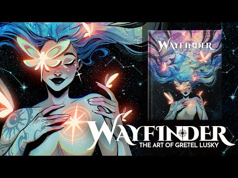 ✨ ARTBOOK campaign ✨ Wayfinder: The Art of Gretel Lusky