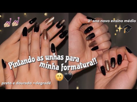 PINTANDO MINHAS UNHAS PARA MINHA FORMATURA!! 💅🏼🎓 |3º ano ensino médio