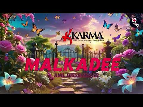 Karma Band ft Anil Bissembhar - Malkadee