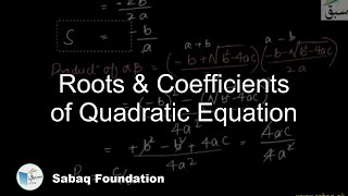 Roots & Coefficients of Quadratic Equation