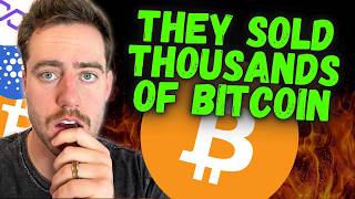 THEY JUST SOLD A TON OF BITCOIN