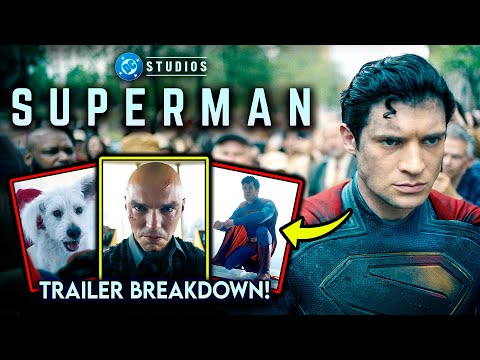 SUPERMAN Trailer IN-DEPTH Breakdown - Plot Details, DCU Easter Eggs & BIG Theories!