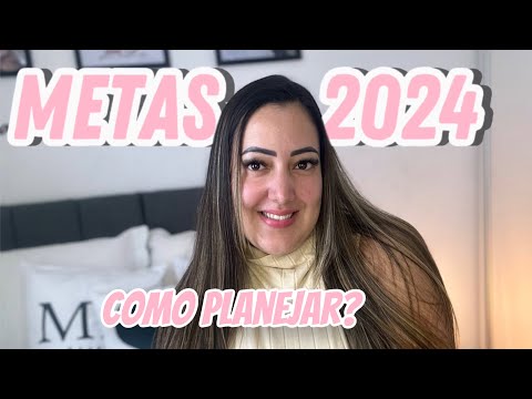 Metas para 2024, como planejar?