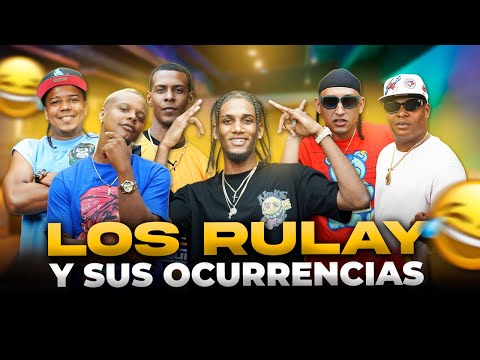 ¡LOS RULAY Y SUS OCURRENCIAS! 🤣 ( La Rabia 24, Diddy Glow, Melvin la Cura, El Cheo 18, Entre otros )