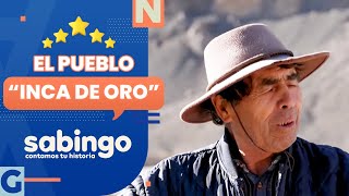 ESENCIA MINERA: La magia del pueblo "Inca de oro" - Sabingo | Pueblo chico, paraíso grande