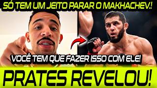 🚨PRATES REVELA O SEGREDO PARA VENCER MAKHACHEV! LUTA PELO CINTURÃO DO UFC!