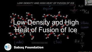 Low Density and High Heat of Fusion of Ice