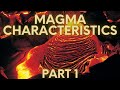 Magma Properties and Composition