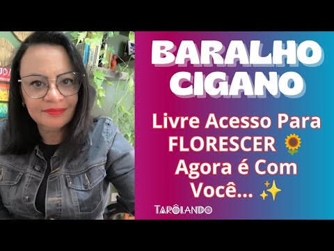 BARALHO CIGANO💃✨ Caminhos Abertos! ☀️ A Vida Que Você Sempre Quis Está Pronta Para Florescer 🌻🌈✨