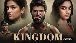 Kingdom Full Movie Hindi Dubbed 2025 | New South Action Movie 2025 | Vijay Deverkonda New Movie 2025