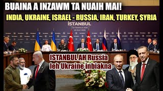 Israel Vs Turkey hi le!! India leh Israel in Ralthuam an siam dun dawn! Ukraine leh Israel inbiakna