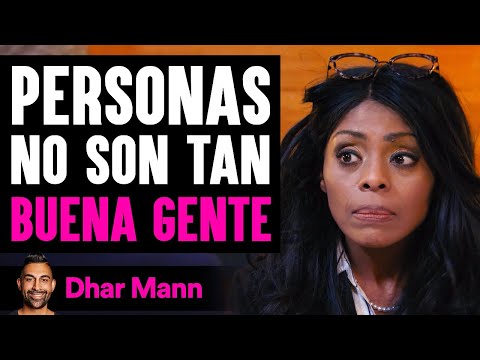 Personas No Son Tan Buena Gente | Dhar Mann Studios