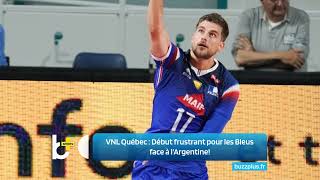 VNL Québec : Début frustrant pour les Bleus face à l'Argentine!
