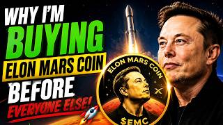 Why I'm Buying Elon Mars Coin Before Everyone Else 🚀