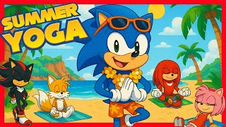 🌞 Summer Yoga Brain Break with Sonic & Friends 🌀🧘‍♂️ | Relaxing Sonic World Music 🎵