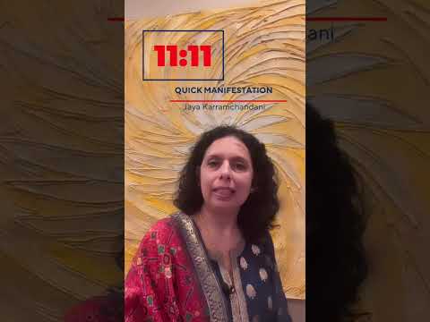 क्या है खास 11:11 में? How to Manifest 11:11? Portal of Manifestation-Jaya Karamchandani