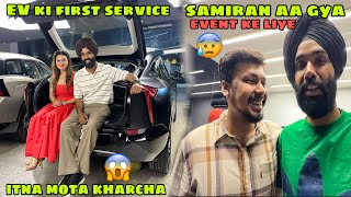 EV ki first service itni mehngi 😱 Samiran Event ke liya Delhi phuch gya 😰 