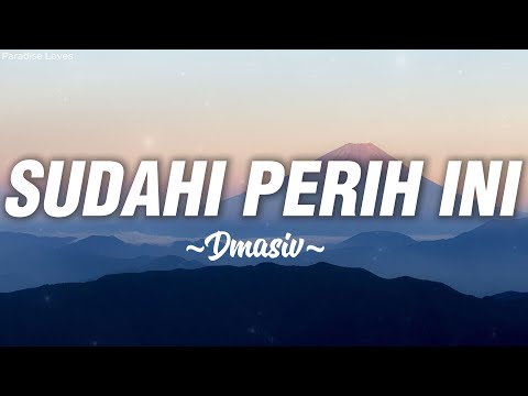 D'MASIV - Sudahi Perih Ini (Lirik)