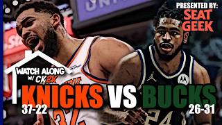 NEW YORK KNICKS VS MILWAUKEE BUCKS LIVE PLAY BY PLAY! | WATCH ALONG W/ CK2K
