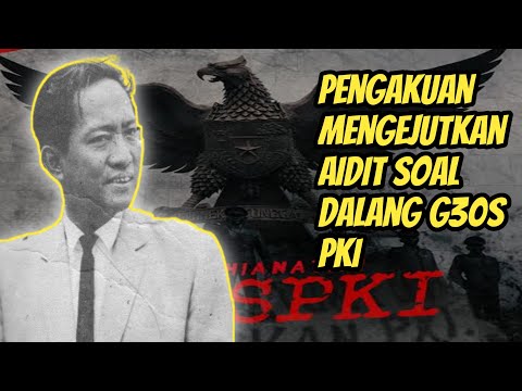 Mengejutkan Pengakuan Aidit Soal Siapa Dalang G30S PKI