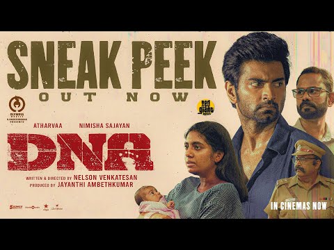 DNA - Sneak Peek | Atharvaa | Nimisha Sajayan | Nelson Venkatesan | Jayanthi Ambedkar