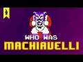 Understanding Machiavelli's 'The Prince'