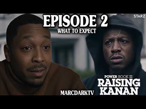 POWER BOOK III: RAISING KANAN SEASON 4 EPISODE 2 WHAT TO EXPECT!!!