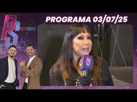 PURO SHOW - PROGRAMA 03/07/25 - ¡MÁS FILOSA QUE NUNCA! CONFESIONES EXPLOSIVAS DE MORIA