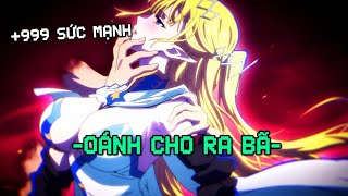 Bị Nói Đểu Mà Hóa Điên Tôi Nện Cho Con Mụ Nữ Thần Ra Bã - Review Anime
