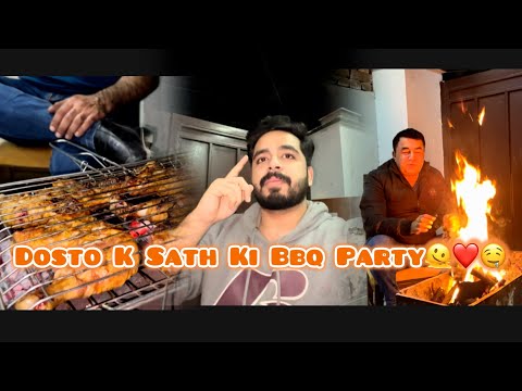 Dosto K Sath BBQ Party Ki🫠😍| Baba Nay Bohot Mazay Ka BBQ Bnaya🤤